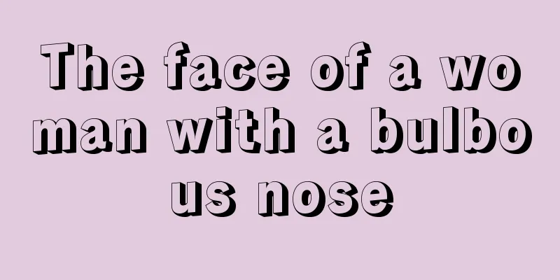 The face of a woman with a bulbous nose