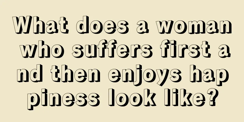 What does a woman who suffers first and then enjoys happiness look like?
