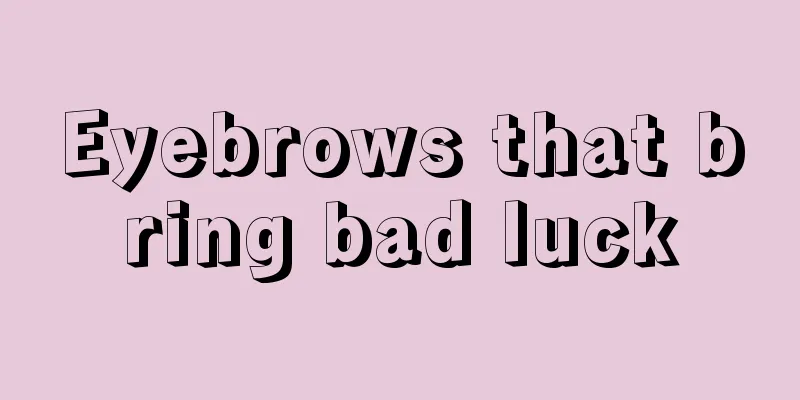 Eyebrows that bring bad luck