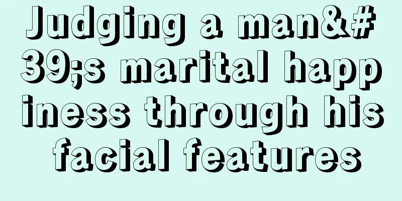 Judging a man's marital happiness through his facial features