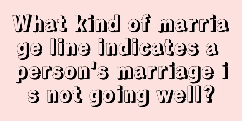 What kind of marriage line indicates a person's marriage is not going well?