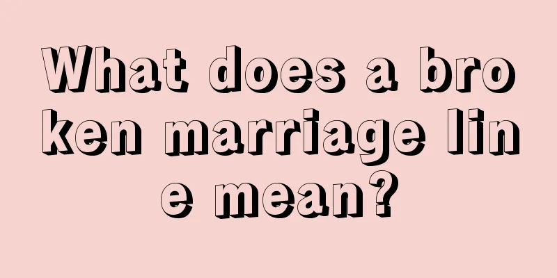 What does a broken marriage line mean?