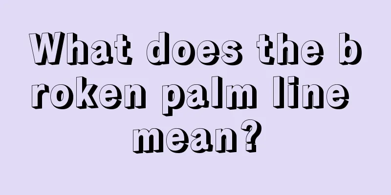 What does the broken palm line mean?