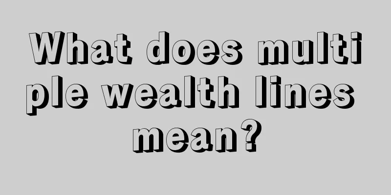 What does multiple wealth lines mean?