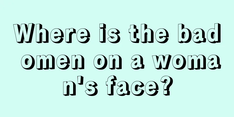 Where is the bad omen on a woman's face?