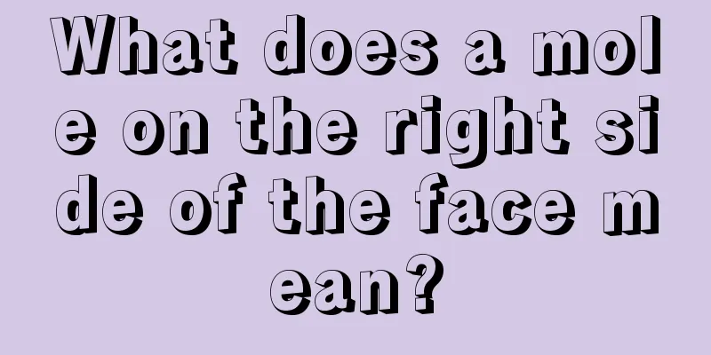 What does a mole on the right side of the face mean?