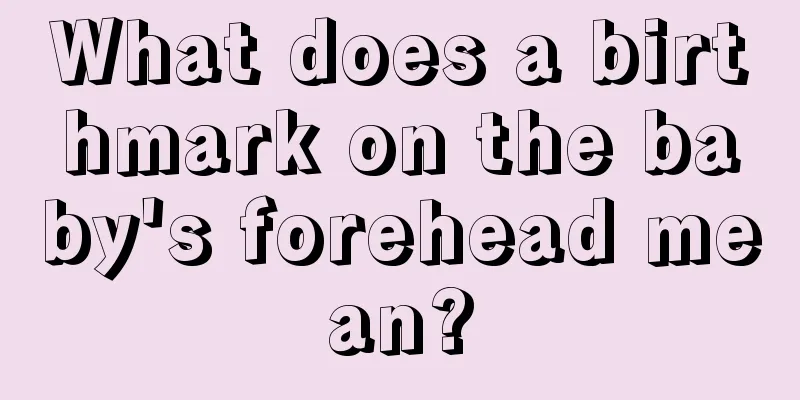 What does a birthmark on the baby's forehead mean?