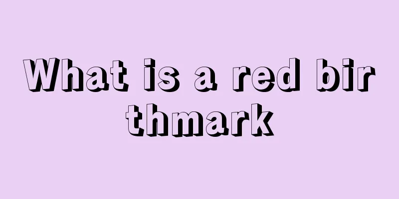 What is a red birthmark