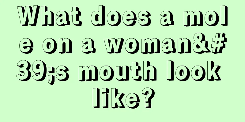 What does a mole on a woman's mouth look like?