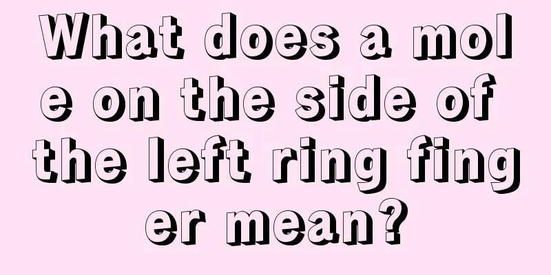 What does a mole on the side of the left ring finger mean?