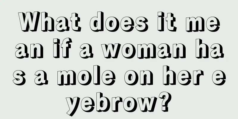 What does it mean if a woman has a mole on her eyebrow?