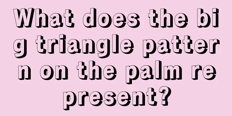 What does the big triangle pattern on the palm represent?