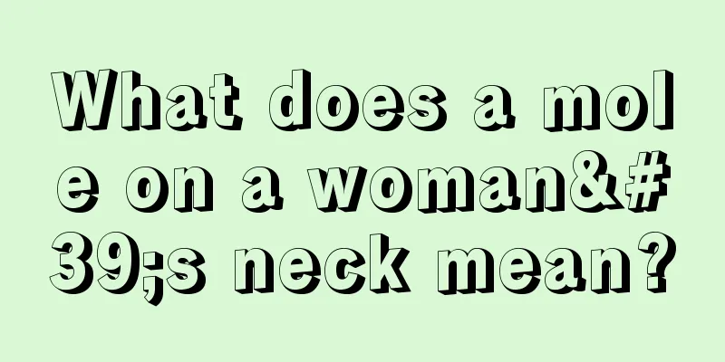 What does a mole on a woman's neck mean?