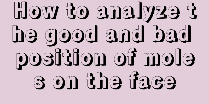 How to analyze the good and bad position of moles on the face