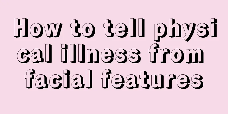 How to tell physical illness from facial features