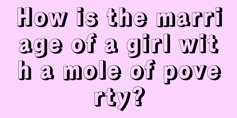 How is the marriage of a girl with a mole of poverty?