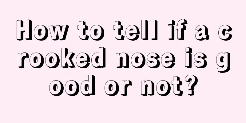 How to tell if a crooked nose is good or not?