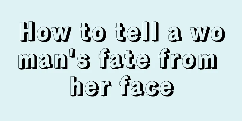 How to tell a woman's fate from her face