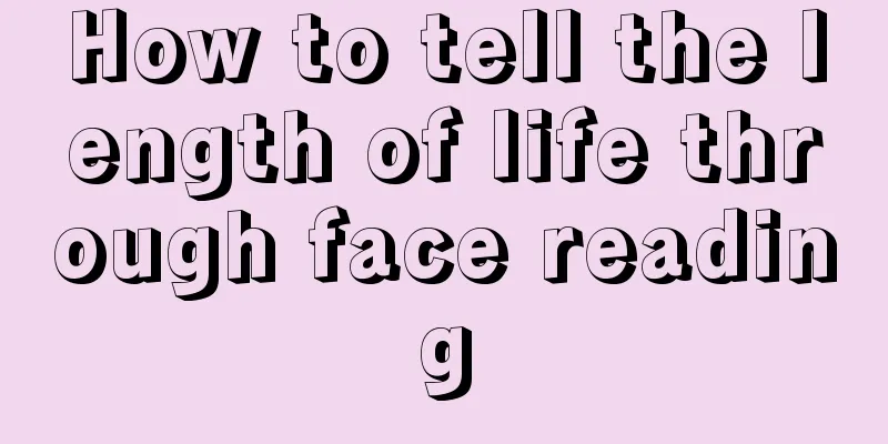 How to tell the length of life through face reading