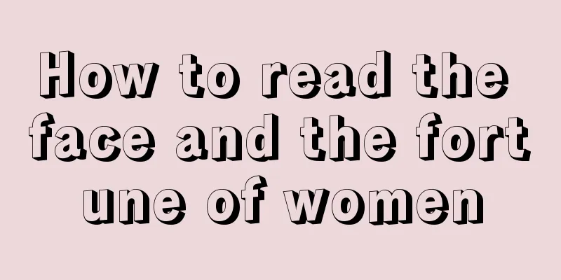 How to read the face and the fortune of women