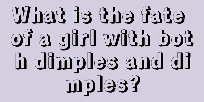 What is the fate of a girl with both dimples and dimples?