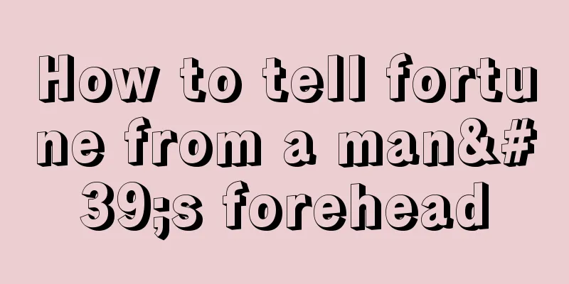 How to tell fortune from a man's forehead
