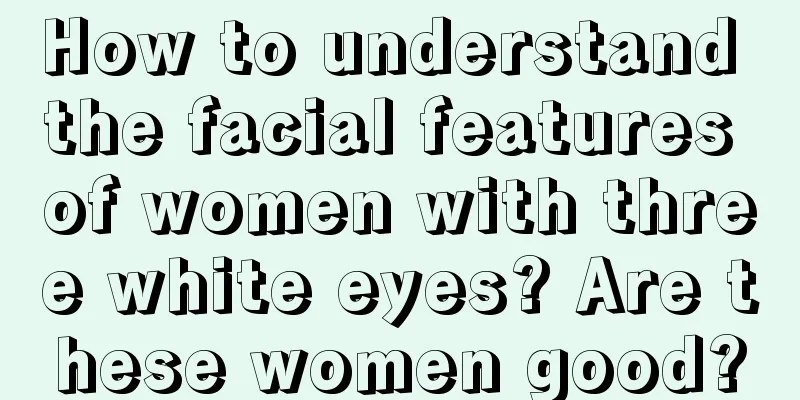 How to understand the facial features of women with three white eyes? Are these women good?