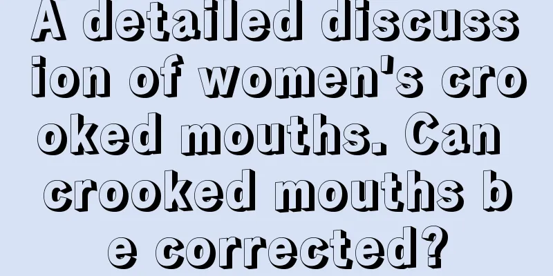 A detailed discussion of women's crooked mouths. Can crooked mouths be corrected?