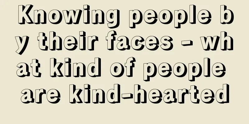 Knowing people by their faces - what kind of people are kind-hearted