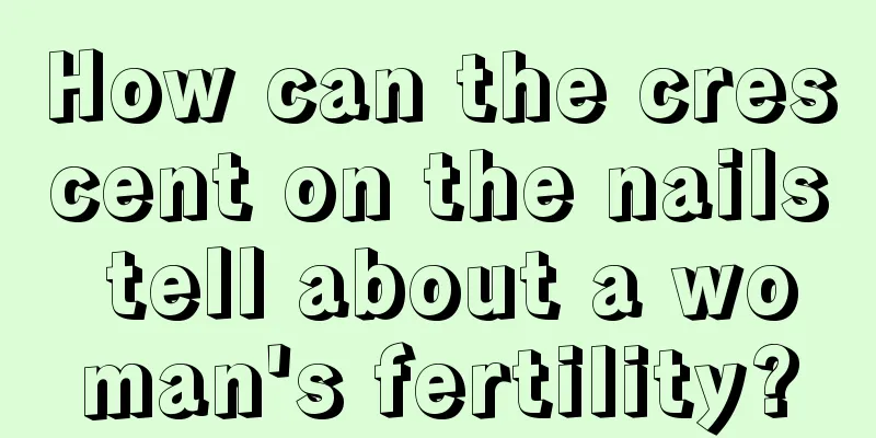 How can the crescent on the nails tell about a woman's fertility?