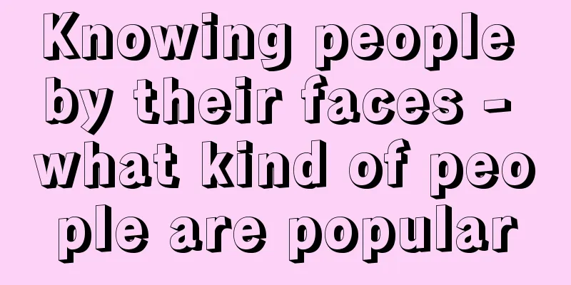 Knowing people by their faces - what kind of people are popular