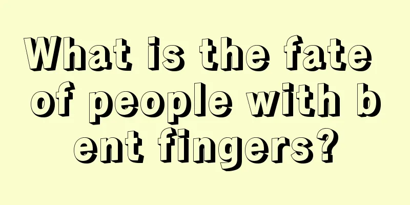 What is the fate of people with bent fingers?