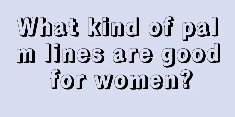 What kind of palm lines are good for women?