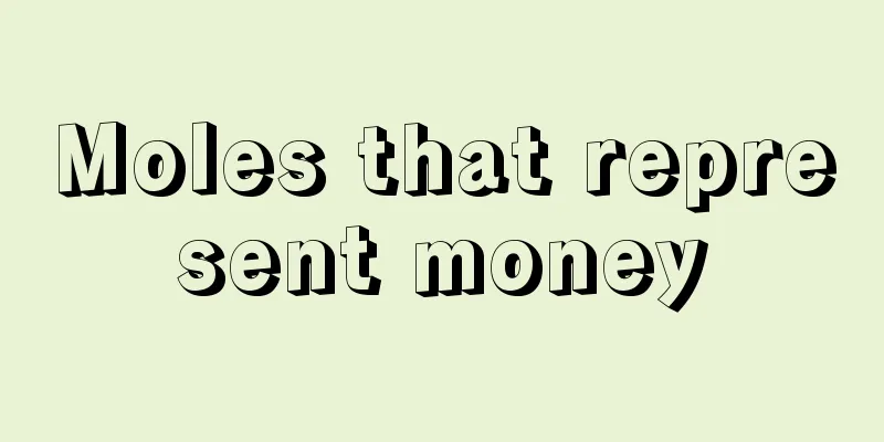 Moles that represent money