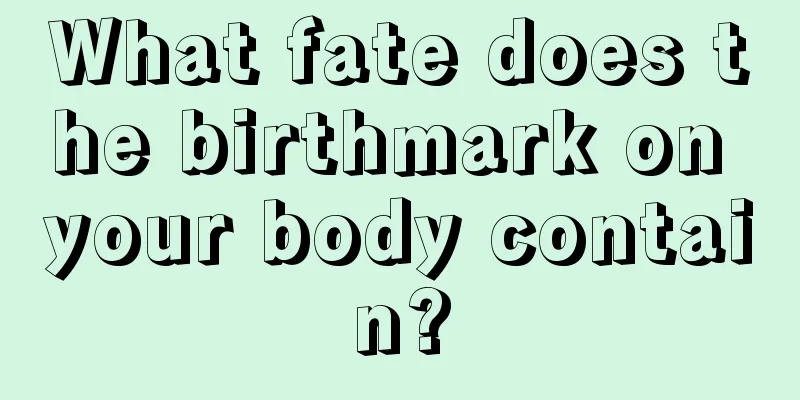 What fate does the birthmark on your body contain?
