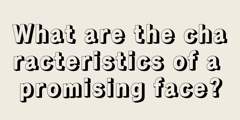 What are the characteristics of a promising face?