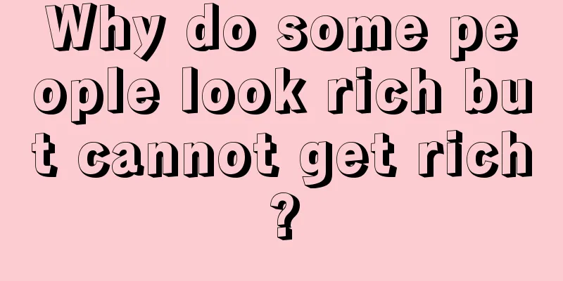 Why do some people look rich but cannot get rich?