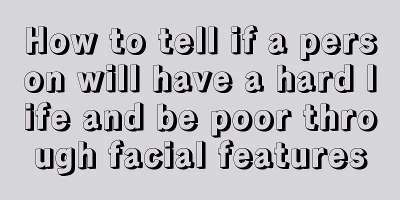 How to tell if a person will have a hard life and be poor through facial features
