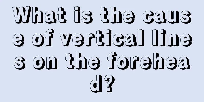 What is the cause of vertical lines on the forehead?