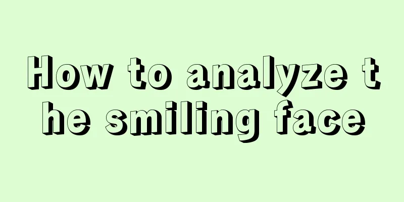 How to analyze the smiling face