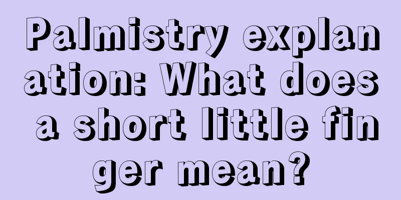 Palmistry explanation: What does a short little finger mean?