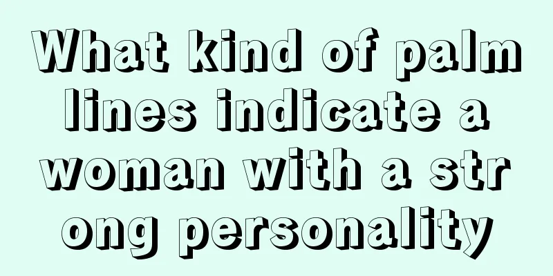 What kind of palm lines indicate a woman with a strong personality