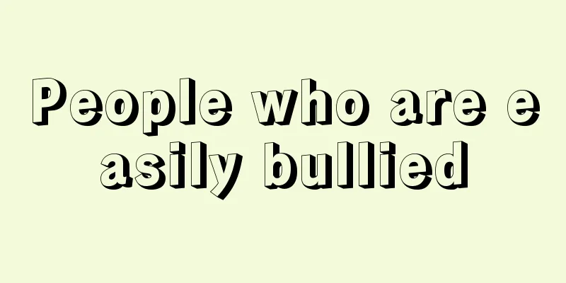 People who are easily bullied