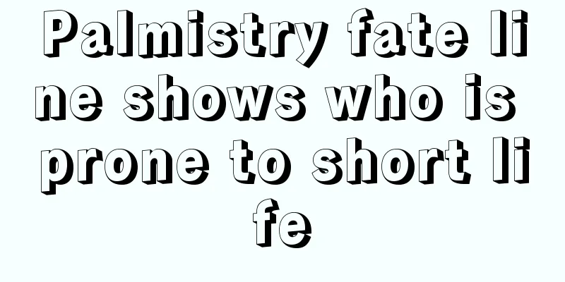 Palmistry fate line shows who is prone to short life
