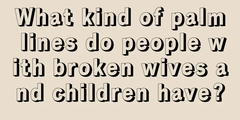 What kind of palm lines do people with broken wives and children have?