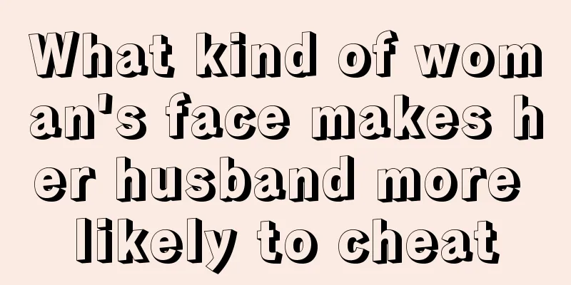 What kind of woman's face makes her husband more likely to cheat