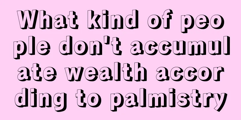 What kind of people don't accumulate wealth according to palmistry
