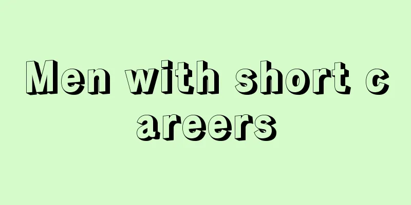 Men with short careers