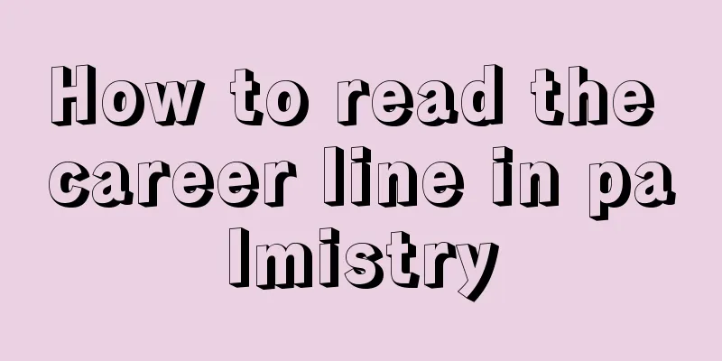 How to read the career line in palmistry