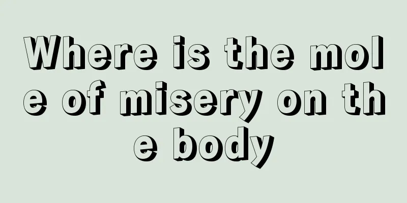 Where is the mole of misery on the body